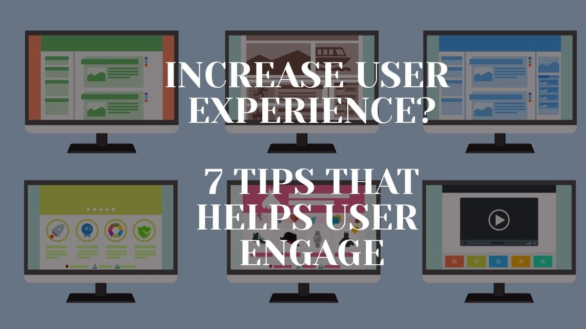 Tips to engage visitors and increase user engagement with experience