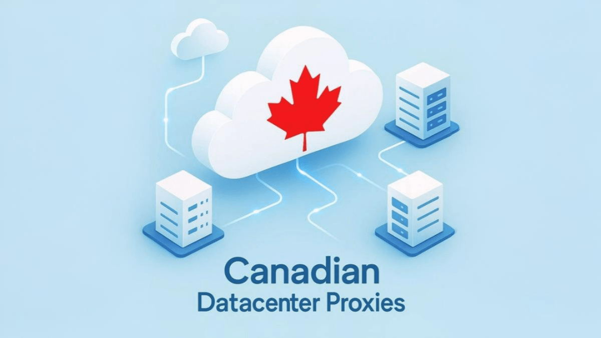 Where to Find High-Volume Canadian IP Proxies